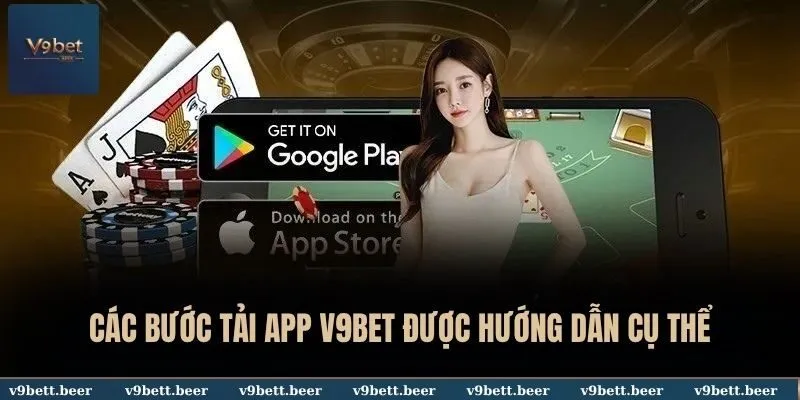 V9BET 44 Các bước tải app V9BET được hướng dẫn cụ thể