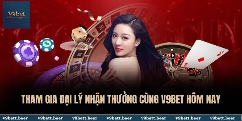 V9BET 42 Tham gia đại lý nhận thưởng cùng V9BET hôm nay